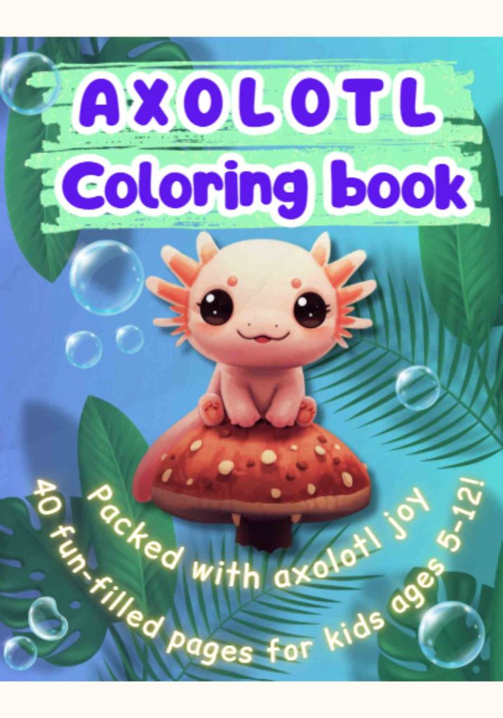 Axolotl coloring book cover